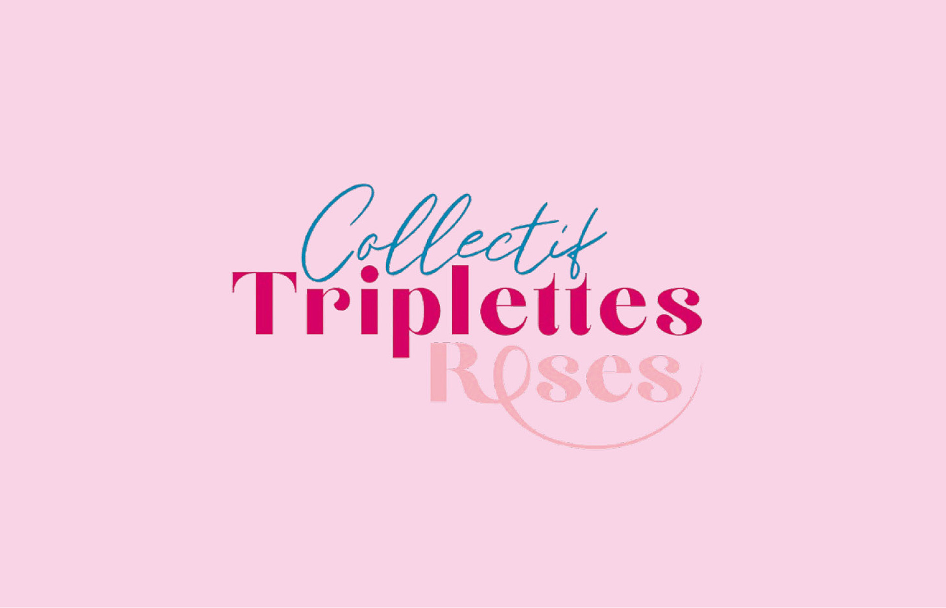 Collectif Triplettes Roses